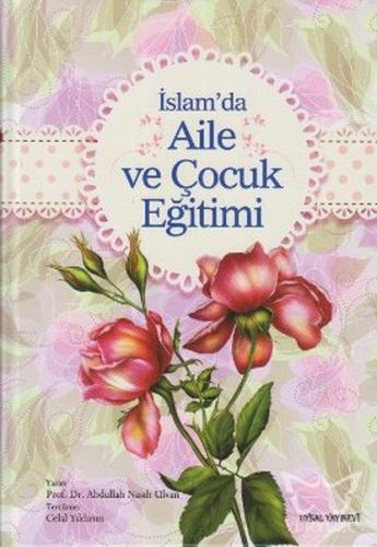 İslam'da Aile ve Çocuk Eğitimi