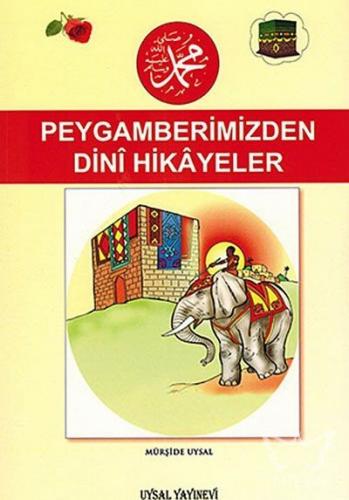 Peygamberimizden Dinî Hikâyeler