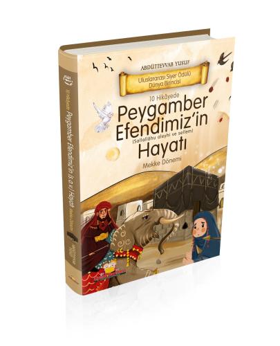 10 Hikayede Peygamber Efendimiz’in (s.a.v) Hayatı