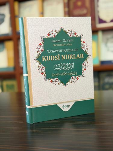 Tasavvuf kâideleri; kudsi nurlar